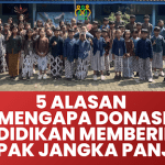5 alasan mengapa donasi pendidikan memberikan dampak jangka panjang